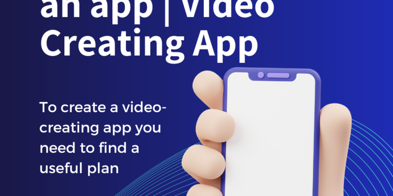 Video Creating App